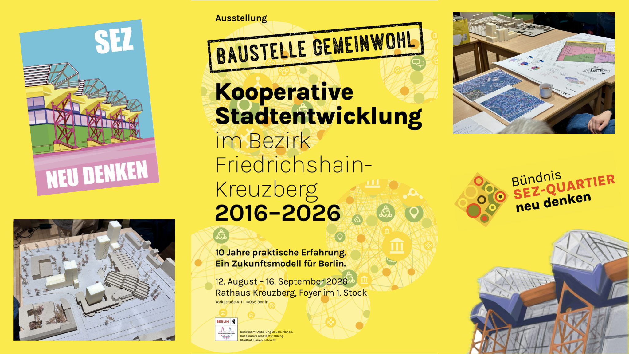 12.08.2026 17:00 Ausstellung: Baustelle Gemeinwohl – Koopera­tive Stadt­entwick­lung im Bezirk Friedrichs­hain-Kreuz­berg, 2016–2026